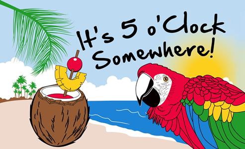 It is 5 oclock somewhere It's 5 o'clock Somewhere 5'x3' - Image 1