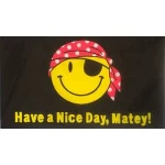 Have a Nice Day Matey 5'x3'