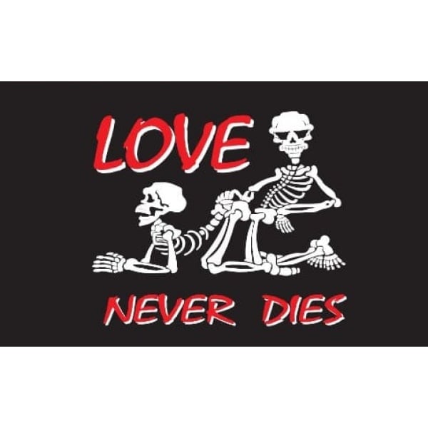 Love Never Dies 5'x3'