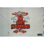 Shit Happens 5'x3'