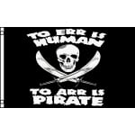 To Err is Human, To Arr is Pirate 5'x3'