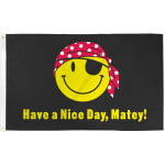 Have a Nice Day Matey table flag
