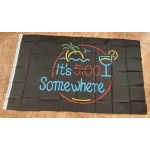 It's 5 o'clock Somewhere (new) 5'x3'