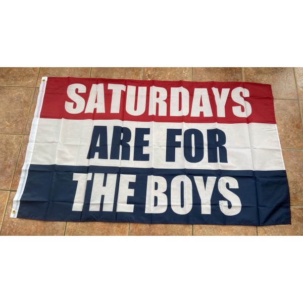 Saturdays are for the Boys 5'x3'