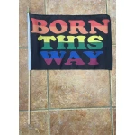 Born This Way (Gay Pride) large hand flag