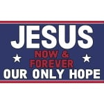 Jesus Now and Forever (5'x3')